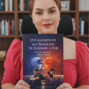 O CASAMENTO QUE NINGUEM TE ENSINOU A TER